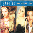 Bangles : Be With You (7", Single)