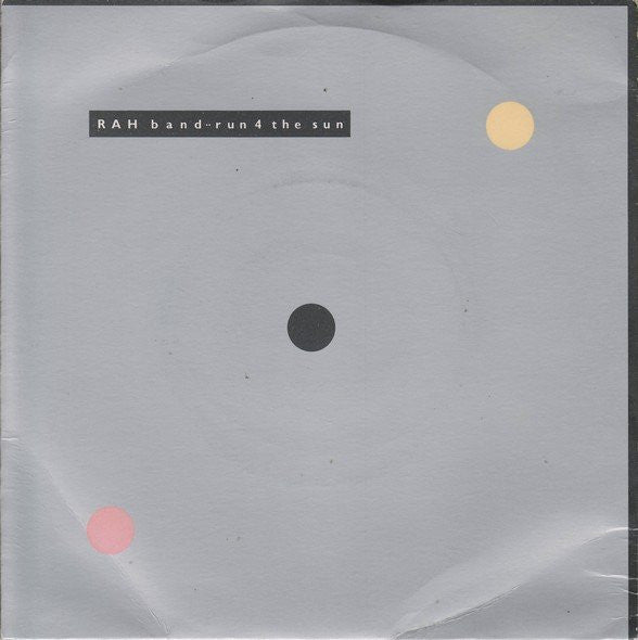 RAH Band : Run 4 The Sun (7", Single)