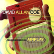 David Allan Coe : Recommended For Airplay (HDCD, Album)