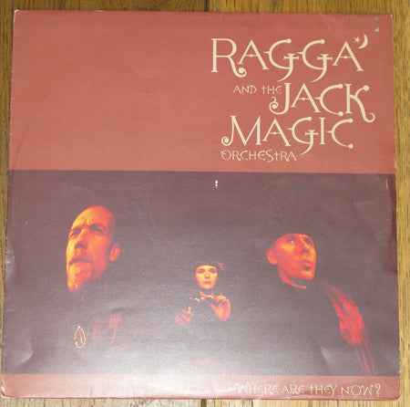 Ragga And The Jack Magic Orchestra : Where Are They Now ? (12", Single)