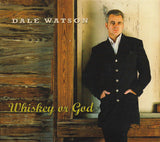 Dale Watson : Whiskey Or God (CD, Album)