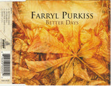 Farryl Purkiss : Better Days (CD, Single)