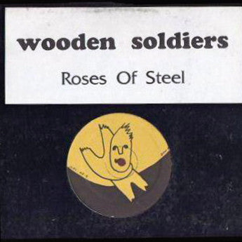 Wooden Soldiers* : Roses Of Steel (LP, Album)