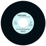 Vondells / Tommy Wills : Hey Girl You've Changed / Sweet Soul (7", Single, Ltd, RE)