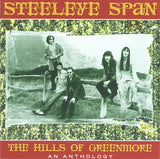 Steeleye Span : The Hills Of Greenmore (An Anthology) (2xCD, Comp)