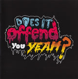 Does It Offend You, Yeah? : You Have No Idea What You're Getting Yourself Into... (CD, Album, Enh)