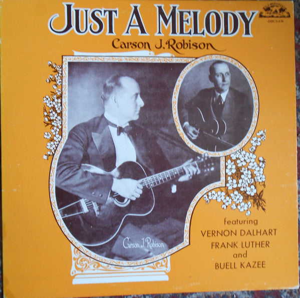 Carson J. Robison* : Just A Melody (LP, Comp)