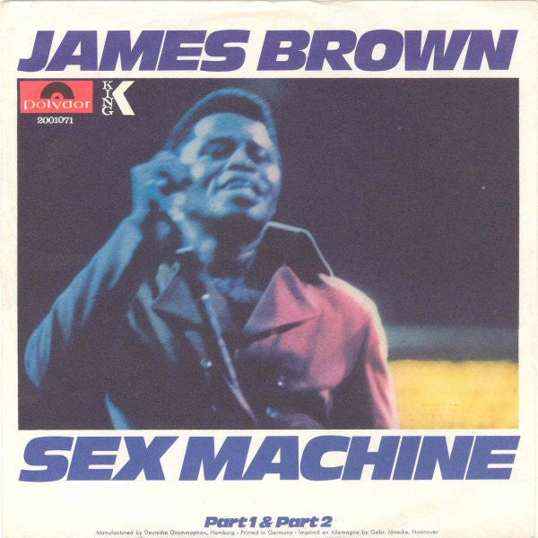 James Brown : Sex Machine (Part 1 & Part 2) (7", Single)