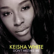 Keisha White : Don't Mistake Me (CD, Single, Enh, CD2)