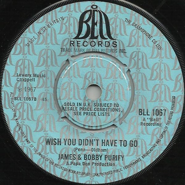 James & Bobby Purify : Do Unto Me / Wish You Didn't Have To Go (7", Single)