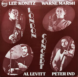 Lee Konitz • Warne Marsh • Al Levitt • Peter Ind : London Concert (LP, Album)