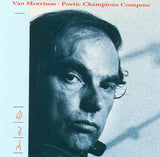 Van Morrison : Poetic Champions Compose (CD, Album)