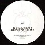 JD (3) A.K.A. Dready (3) : Jelly In Your Trunk (12", Promo)