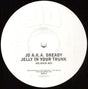 JD (3) A.K.A. Dready (3) : Jelly In Your Trunk (12", Promo)