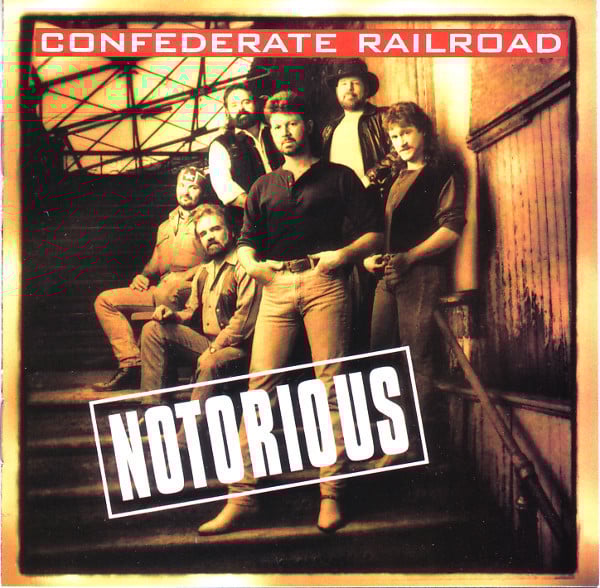 Confederate Railroad : Notorious (CD, Album)