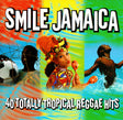 Various : Smile Jamaica - 40 Totally Tropical Reggae Hits (2xCD, Comp)