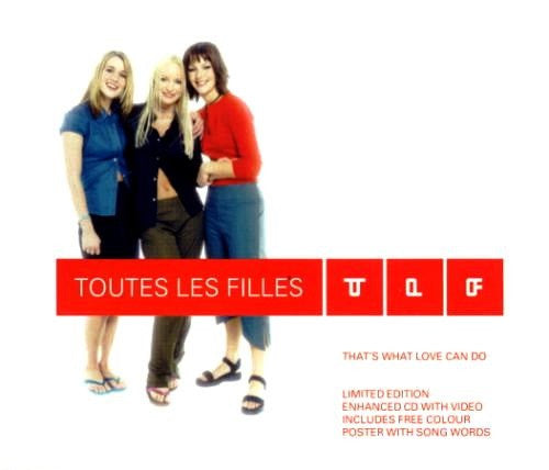 Toutes Les Filles : That's What Love Can Do (CD, Single, Enh, Ltd)