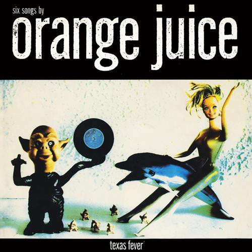 Orange Juice (3) : Texas Fever (LP, MiniAlbum, RSD, RE)