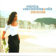 Monica Vasconcelos & Nois : Oferenda (CD, Album)