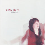 Lynn Miles : Unravel (CD, Album)