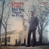 Charley Pride : Did You Think To Pray (LP, Album, RE)