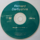 Richard Darbyshire : When Only Love Will Do (CD, Single, Promo)