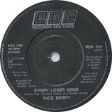 Nick Berry : Every Loser Wins (7", Single, Bla)