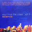 Various : Soul From The Cities : Volume 3  Memphis (CD, Comp)