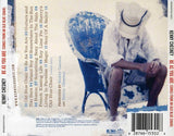 Kenny Chesney : Be As You Are (Songs From An Old Blue Chair) (HDCD, Album)