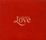 Various : A Perfect Love (2xCD, Comp)