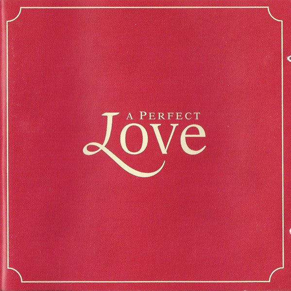 Various : A Perfect Love (2xCD, Comp)