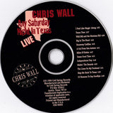 Chris Wall : Any Saturday Night In Texas (Live) (CD, Album)