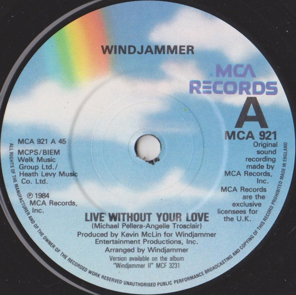 Windjammer : Live Without Your Love (7")