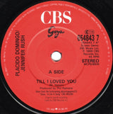 Placido Domingo • Jennifer Rush : Till I Loved You (7", Single)