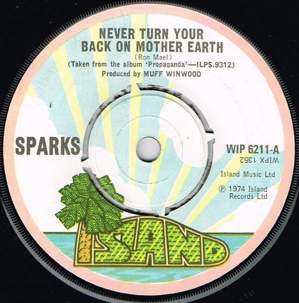 Sparks : Never Turn Your Back On Mother Earth (7", Single)