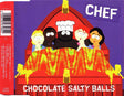 Chef (4) : Chocolate Salty Balls (CD, Single)