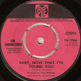 The Foundations : Baby, Now That I've Found You (7", Single, Pur)