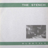 The Stench : Oldstyle (7", Lig)