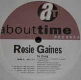 Rosie Gaines : Be Strong / I Only Wanna Be In Your Arms / Heart Like Stone (12")