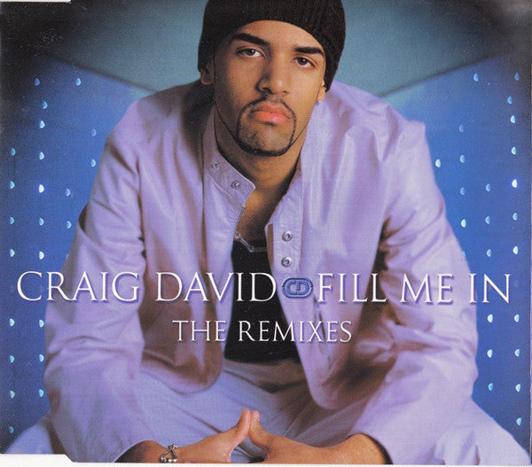 Craig David : Fill Me In (The Remixes) (CD, Single, CD2)