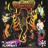 Anti Clockwise / The Killing Tomatoes : It Wasn't Planned! (7", EP)