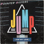 Pointer Sisters : Jump (For My Love) (7", Single, Pap)