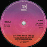 Brotherhood Of Man : Save Your Kisses For Me (7", Single, Sol)