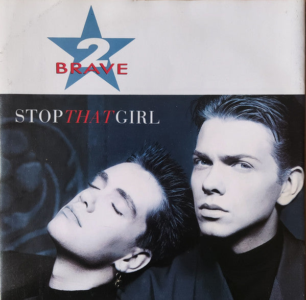 2 Brave - Stop That Girl (7) (Very Good Plus (VG)) - DaddyPop