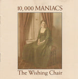10,000 Maniacs : The Wishing Chair (CD, Album, RE)