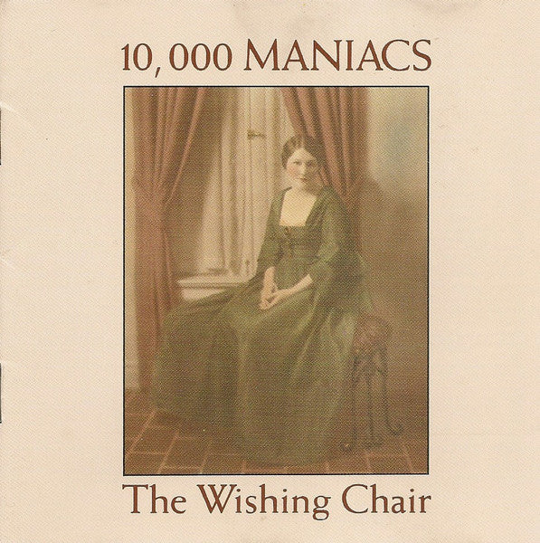 10,000 Maniacs : The Wishing Chair (CD, Album, RE)