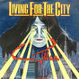 Gillan : Living For The City (7", Single)
