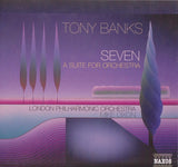 Tony Banks - London Philharmonic Orchestra, Michael Dixon : Seven - A Suite For Orchestra (CD, Album)