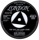 Jane Morgan : The Day The Rains Came (7", Single)