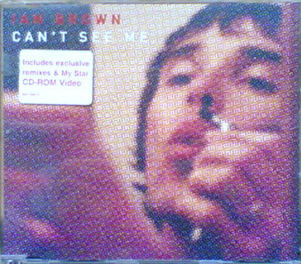 Ian Brown : Can't See Me (CD, Single, Enh, CD1)